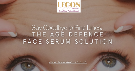 Say Goodbye to Fine Lines: The Age Defence Face Serum Solution by Lecos Naturals